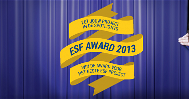 Nieuwsbrief ESF 3 2013 Banner ESF awards 2013 'Zet jouw project in de spotlights'